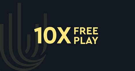 10x Free Play Multiplier .